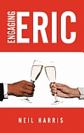 Engaging Eric