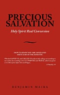 Precious Salvation: Holy Spirit Real Conversion