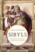 Sibyls Prophecy & Power in the Ancient World