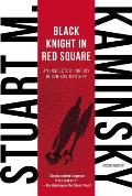 Black Knight in Red Square An Inspector Porfiry Rostnikov Mystery