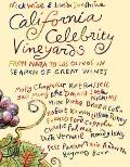 California Celebrity Vineyards From Napa to Los Olivos in Search of Great Wine