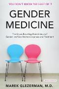 Gender Medicine In Sickness & in Health