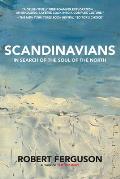 Scandinavians: In Search of the Soul of the North
