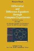 Differential and Difference Equations Through Computer Experiments: With Diskettes Containing Phaser: An Animator/Simulator for Dynamical Systems for