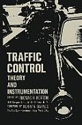 Traffic Control: Theory and Instrumentation. Based on Papers Presented at the Interdisciplinary Clinic on Instrumentation Requirements