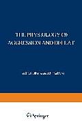 The Physiology of Aggression and Defeat: Proceedings of a Symposium Held During the Meeting of the American Association for the Advancement of Science