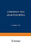 Coherence and Quantum Optics: Proceedings of the Third Rochester Conference on Coherence and Quantum Optics Held at the University of Rochester, Jun