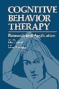 Cognitive Behavior Therapy: Research and Application