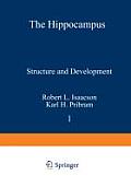 The Hippocampus: Volume 1: Structure and Development