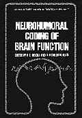 Neurohumoral Coding of Brain Function
