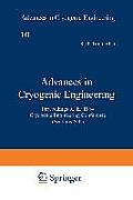 Advances in Cryogenic Engineering: Proceedings of the 1964 Cryogenic Engineering Conference (Sections A-L)