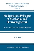 Mathematical Principles of Mechanics and Electromagnetism: Part A: Analytical and Continuum Mechanics