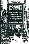 Forest Insects: Principles and Practice of Population Management