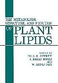 The Metabolism, Structure, and Function of Plant Lipids