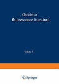 Guide to Fluorescence Literature: Volume 3