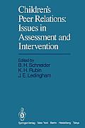 Children's Peer Relations: Issues in Assessment and Intervention: Issues in Assessment and Intervention