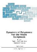 Dynamics of Polyatomic Van Der Waals Complexes