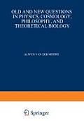 Old and New Questions in Physics, Cosmology, Philosophy, and Theoretical Biology: Essays in Honor of Wolfgang Yourgrau