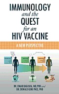Immunology and the Quest for an HIV Vaccine: A New Perspective