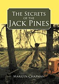 The Secrets of the Jack Pines