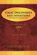 Great Discoveries and Inventions by African-Americans: Fourth Edition