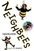 Neighbees: A look at lives in the hives