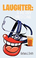Laughter: A Merry Medicine