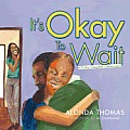 It's Okay to Wait: A Father/Daughter Conversation