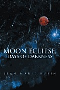 Moon Eclipse, Days of Darkness