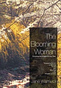The Blooming Woman - Growing the King's Divine Tree: Growing the King's Divine Tree