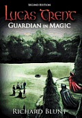 Lucas Trent: Guardian in Magic, Second Edition