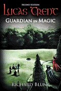 Lucas Trent: Guardian in Magic, Second Edition