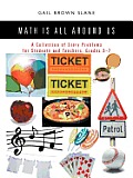 Math Is All Around Us: A Collection of Story Problems for Students and Teachers, Grades 5-7