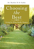 Choosing the Best: Living for What Really Matters