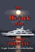 The Hi-Jack of the Trump Princess
