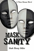 Mask of Sanity: A Tricia Gleason Novel