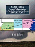 The 1925 Tri-State Tornado's Devastation in Franklin County, Hamilton County, and White County, Illinois
