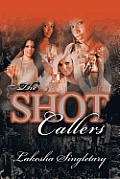 The Shot Callers: 3