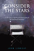 Consider the Stars: A collection of sketches and lesson plans for the faith-based dramatist