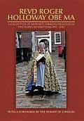 Revd Roger Holloway OBE Ma: A Collection of Favourite Sermons Preached in the Chapel of Gray's Inn 1997 - 2010