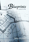 Blueprints: poetry for life