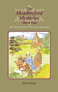 The Meadowford Mysteries - Book One: After the Garden Party, & Mischief in Meadowford
