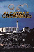 Alcatraz Unchained
