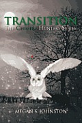 Transition: The Chimera Hunters Series