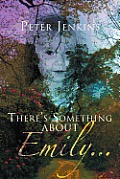 There's Something about Emily. . .