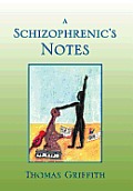 A Schizophrenic's Notes