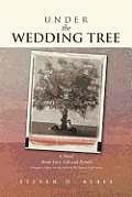 Under the Wedding Tree: A Sequel to Fallow Are the Fields & We Danced Until Dawn