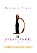 Dream Angel the Rules: A Stella Jackson Novel