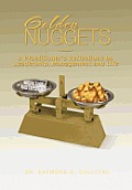 Golden Nuggets: A Practitioner's Reflections on Leadership, Management and Life