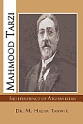 Mahmood Tarzi: Independence of Afghanistan
